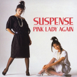 SUSPENSE PINK LADY AGAIN｜VAPオフィシャルサイト